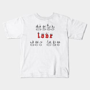 Make Love Not War Kids T-Shirt